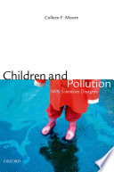 Children and pollution why scientists disagree /