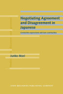 Negotiating agreement and disagreement in Japanese connective expressions and turn construction /