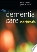 The dementia care workbook