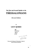 The first and second Epistles to the Thessalonians : the English text with introduction, exposition, and notes