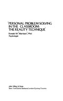 Personal problem solving in the classroom : the reality technique /