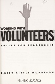 Working with volunteers : skills for leadership /