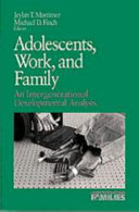 Adolescents, work, and family : an intergenerational development analysis /