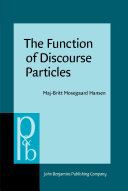 The function of discourse particles a study with special reference to spoken standard French /