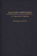 Military assistance an operational perspective /