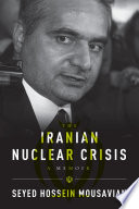 The Iranian nuclear crisis a memoir /