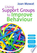 Using support groups to improve behaviour