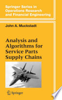 Analysis and Algorithms for Service Parts Supply Chains