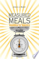 Measured meals nutrition in America /