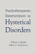 Psychotherapeutic intervention in hysterical disorders /