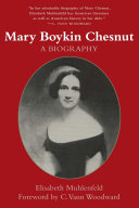 Mary Boykin Chesnut a biography /