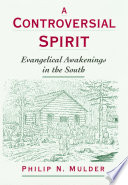 A controversial spirit evangelical awakenings in the South /