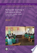 Multigrade teaching in Sub-Saharan Africa lessons from Uganda, Senegal, and the Gambia /