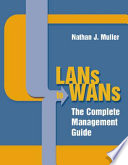 LANs to WANs the complete management guide /