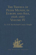 The travels of Peter Mundy in Europe and Asia, 1608-1667.