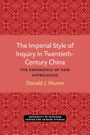 The Imperial Style of Inquiry in Twentieth-Century China : The Emergence of New Approaches /