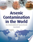 Arsenic contamination in the world an international sourcebook 2012 /