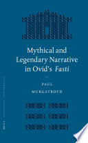 Mythical and legendary narrative in Ovid's Fasti