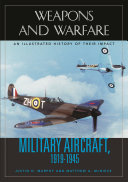 Military aircraft, 1919-1945 an illustrated history of their impact /