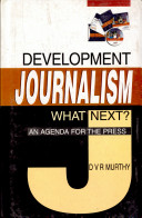 Development journalism : what next? an agenda for the press /