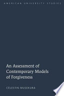 An assessment of contemporary models of forgiveness
