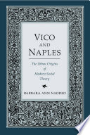 Vico and Naples the urban origins of modern social theory /