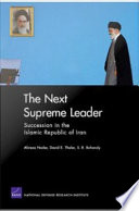 The next supreme leader succession in the Islamic Republic of Iran /