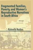 Fragmented families, poverty, and women's reproductive narratives in South Africa
