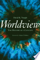 Worldview : the history of a concept /