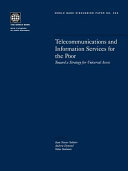 Telecommunications and information services for the poor toward a strategy for universal access /