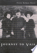Journey to Vaja reconstructing the world of a Hungarian-Jewish family /