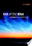 Out of the blue a 24-hour skywatcher's guide /