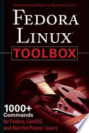 Fedora Linux toolbox 1000+ commands for Fedora, CentOS, and Red Hat power users /
