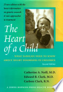 The Heart of a child what families need to know about heart disorders in children /