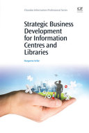 Strategic business development for information centres and libraries /