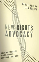 New rights advocacy changing strategies of development and human rights NGOs /