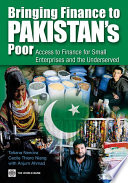 Bringing finance to Pakistan's poor access to finance for small enterprises and the underserved /