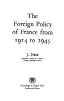 The foreign policy of France from 1914 to 1945 /
