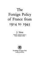 The foreign policy of France from 1914 to 1945 /