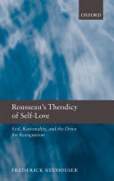 Rousseau's theodicy of self-love evil, rationality, and the drive for recognition /