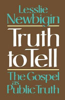 Truth to tell : the gospel as public truth /