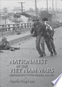 Nationalist in the Viet Nam wars memoirs of a victim turned soldier /
