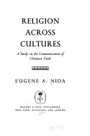 Religion across cultures : a study in the communication of Christian faith /