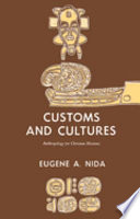 Customs and cultures : anthropology for christian missions /