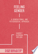 Feeling Gender A Generational and Psychosocial Approach /