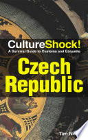 Czech Republic a survival guide to customs and etiquette /