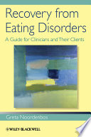 Recovery from eating disorders a guide for clinicians and their clients /