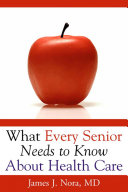 What every senior needs to know about health care