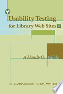 Usability testing for library websites a hands-on guide /