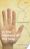 In the memory of the map a cartographic memoir /